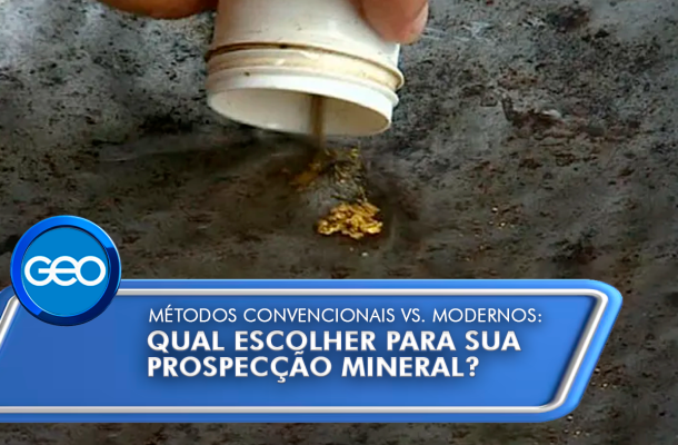 Métodos convencionais vs. modernos: qual escolher para sua prospecção mineral?
