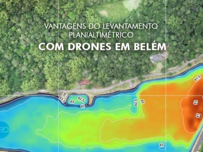 Vantagens do levantamento planialtimétrico com drones em Belém