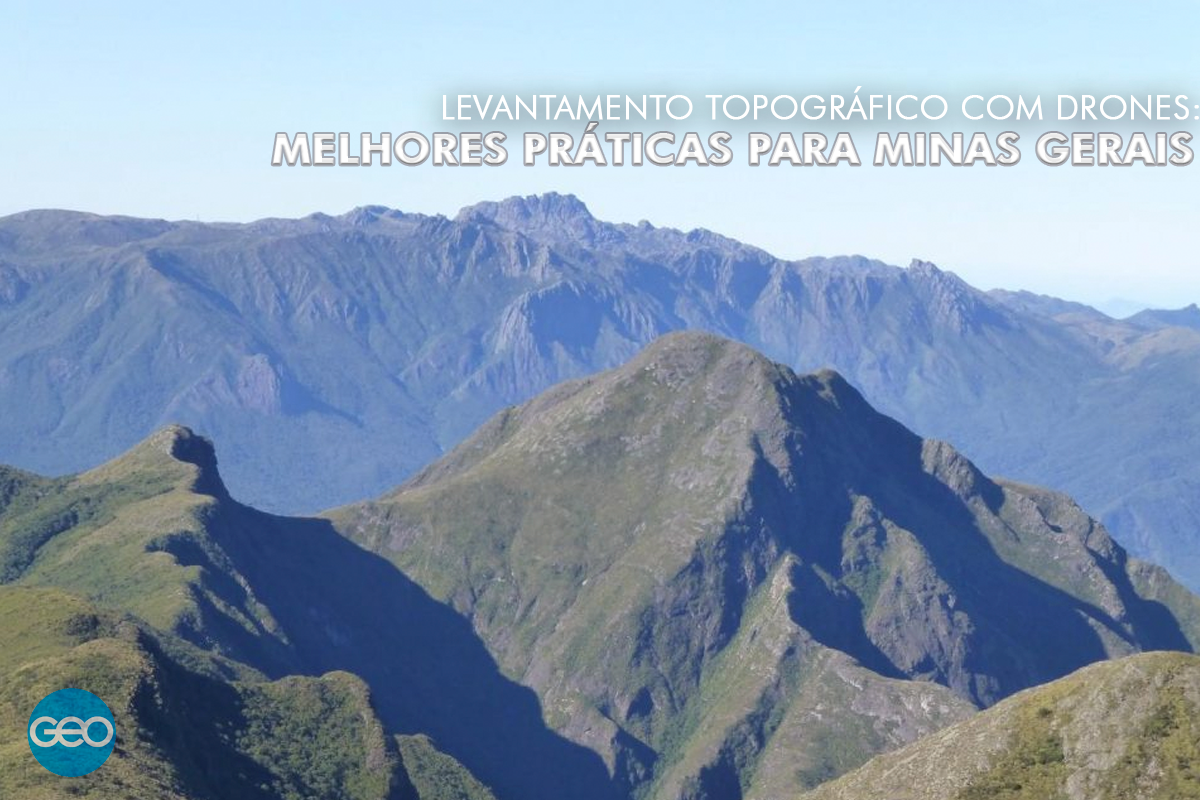 Levantamento topográfico com drones: melhores práticas para Minas Gerais