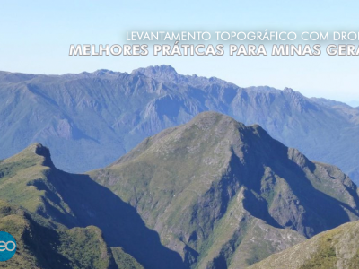 Levantamento topográfico com drones: melhores práticas para Minas Gerais