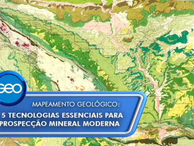 Mapeamento geológico: 5 tecnologias essenciais para prospecção mineral moderna